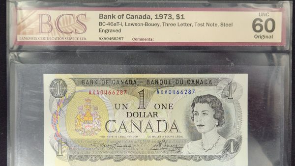 Canada $1 1973 AXA Steel Test Note - BCS UNC60